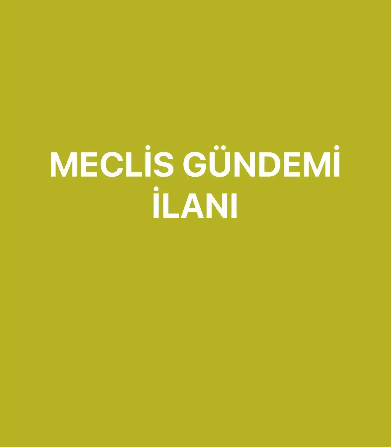 2026 YILI KASIM AYI OLAĞAN MECLİS TOPLANTISI GÜNDEMİ